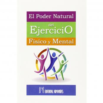 El Poder Natural Del Ejercicio Físico Y Mental