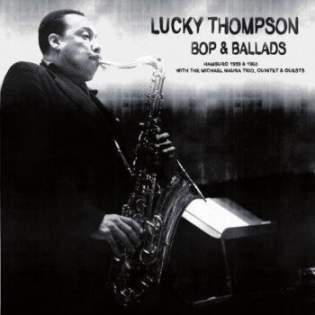 bop & ballads - Lucky Thompson