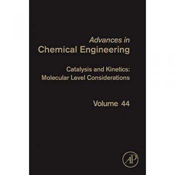 Catalysis and Kinetics: Molecular Level Considerations: Volume 44