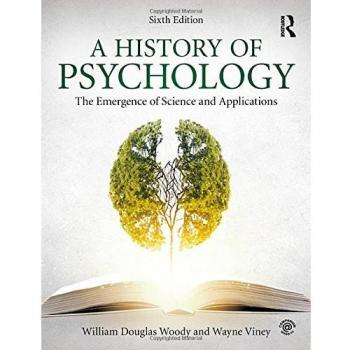 A History of Psychology: The Emergence of Science and Applications