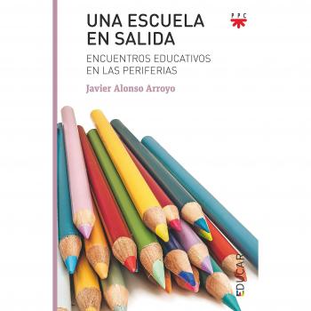 Una escuela en salida: Encuentros educativos en las periferias: 123
