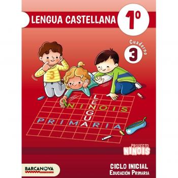 Ninois 1º CI. Lengua castellana. Cuaderno 3