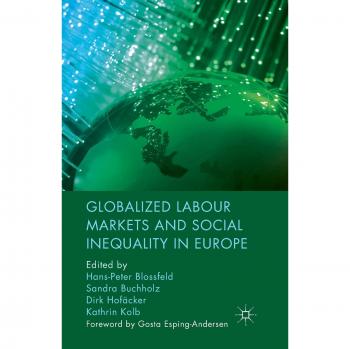 Globalized Labour Markets and Social Inequality in Europe