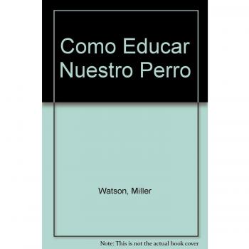 Como Educar Nuestro Perro