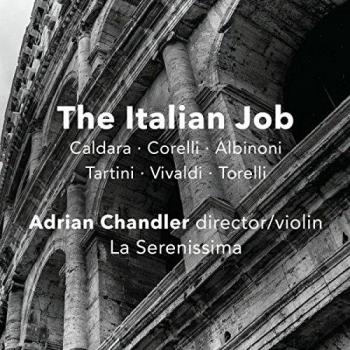 Italian Job: Baroque Instrumental Music From the - Adrian Chandler La Serenissima