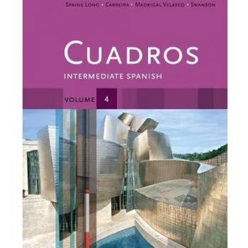 Cuadros Intermediate Spanish Textbook Volume 4