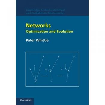 Redes: Optimización y Evolución (Serie de Cambridge en Matemáticas Estadísticas y Probabilísticas, Volumen 21)