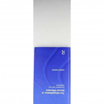 The Rehabilitation of Sexual Offenders: Complexity, Risk and Desistance