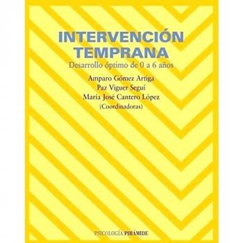 Intervención temprana: Desarrollo óptimo de 0 a 6 años