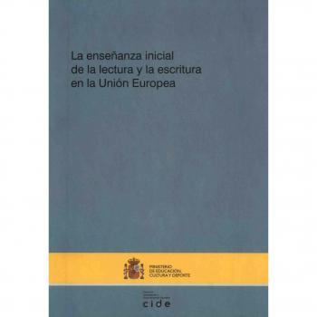 La enseñanza inicial de la lectura y la escritura en la Unión Europea