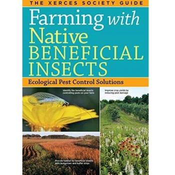 Farming with Native Beneficial Insects: Ecological Pest Control Solutions