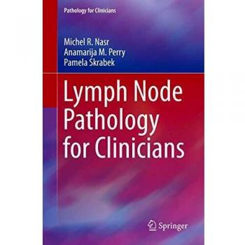 Lymph Node Pathology for Clinicians