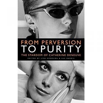 From Perversion to Purity: The Stardom of Catherine Deneuve