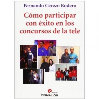 COMO PARTICIPAR CON EXITO EN LOS CONCURSOS DE LA TELE