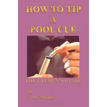 How To Tip a Pool Cue: The Laymen's Guide