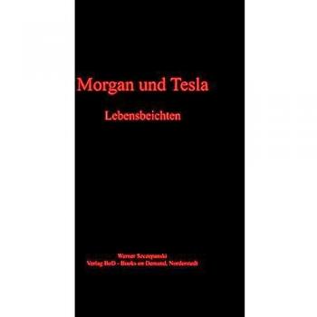 Morgan y Tesla: Confesiones de Vida (Tapa Dura)