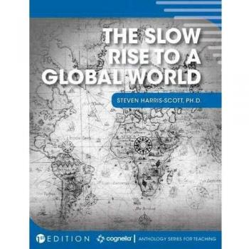 Cognella Academic Publishing The Gradual Ascendance to a Global Society