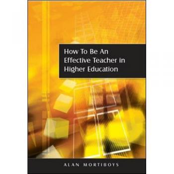 How To Be An Effective Teacher In Higher Education: Answers to Lecturers' Questions