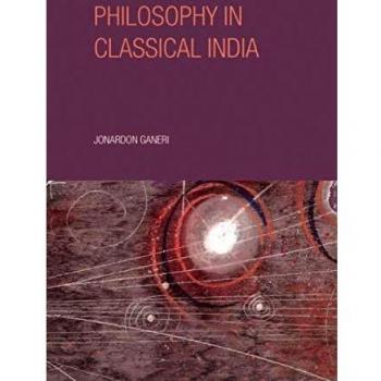 Philosophy in Classical India: An Introduction and Analysis
