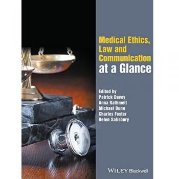 Medical Ethics, Law and Communication at a Glance