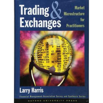 Market Microstructure for Practitioners: Trading and Exchanges Guide
