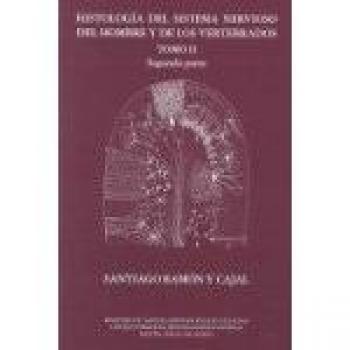 Histología del sistema nervioso del hombre y de los vertebrados. Obra completa: 3