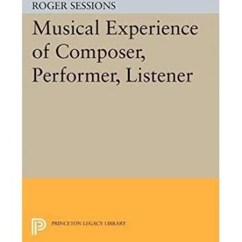 Princeton Legacy Library: Musical Experience of Composer, Performer, Listener