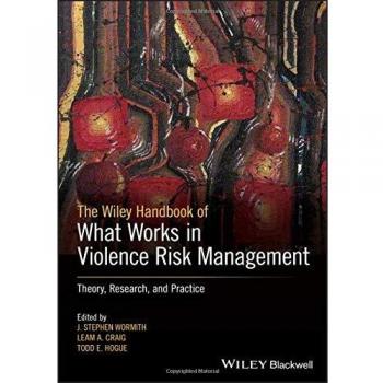 Wiley Handbook of Effective Violence Risk Management Strategies