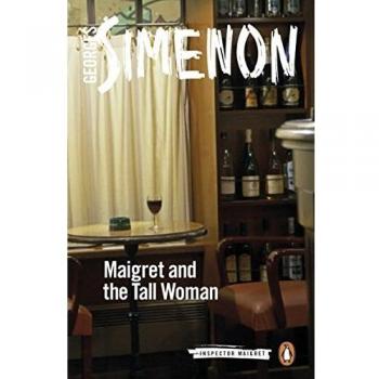 Maigret and the Tall Woman: Inspector Maigret #38