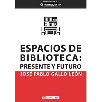 ESPACIOS DE BIBLIOTECA: Presente y futuro: 53 (EPI