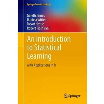 An Introduction to Statistical Learning: with Applications in R