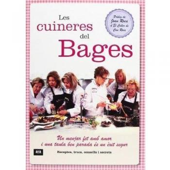 Les Cuineres Del Bages: Receptes, trucs, consells i secrets