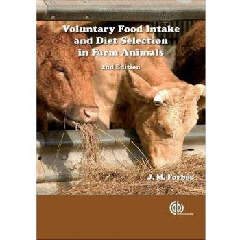 Voluntary Food Intake and Diet Selection of Farm Animals