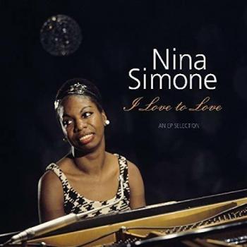 I Love to Love: EP Selection [VINYL] [Vinilo] - Nina Simone