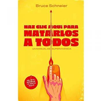 Haz clic aquí para matarlos a todos: Un manual de supervivencia