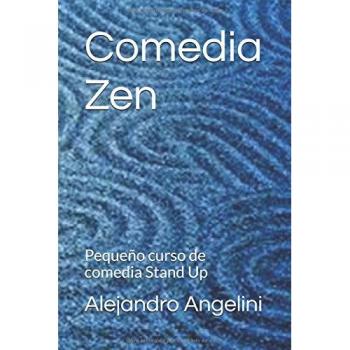 Comedia Zen: Pequeño curso de comedia Stand Up