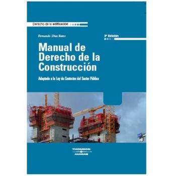 Manual de Derecho de la Construcción - Adaptado a la Ley de Contratos del Sector Público
