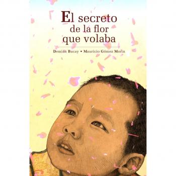 El Secreto De La Flor Que Volaba