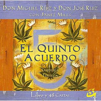 El Quinto Acuerdo. Sabiduría Tolteca - Ruiz Miguel (mexico);ruiz Jose (mexico);mills Janet