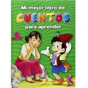 Mi Mejor Libro De Cuentos Para Aprender - Equipo Editorial Libsa