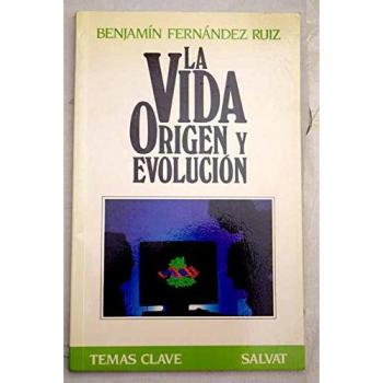 Vida origen y evolucion, la. temas clave