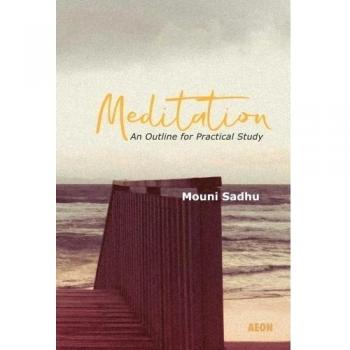 Meditation: An Outline for Practical Study