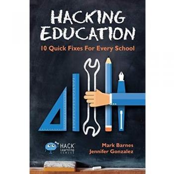 Hacking Educación: 10 Soluciones Rápidas para Cada Escuela (Serie Aprendizaje Hack)