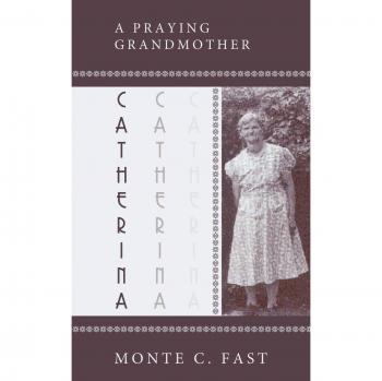Catherina: Abuela Orante - Pionera Menonita