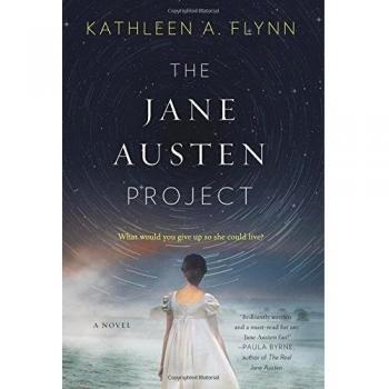 The Jane Austen Project: A Novel - Fiction, Historical Fiction, Literary Fiction, 320 pages, ISBN: 978-1616208314, published by Algonquin Books in May 2017