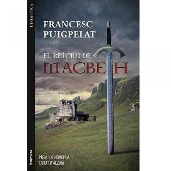 El Retorn De Macbeth: 221 - Francesc Puigpelat I Valls
