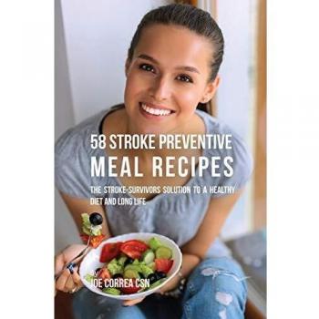 Recetas de Comidas Preventivas para el Accidente Cerebrovascular: La Solución para Sobrevivientes y una Vida Saludable
