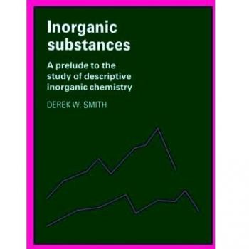 Sustancias Inorgánicas: Introducción al Estudio de la Química Inorgánica Descriptiva (Textos de Cambridge en Química y Bioquímica)