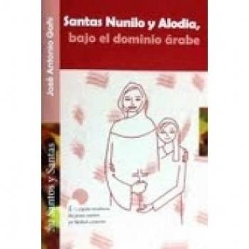 Santas Nunilo y Alodia, bajo el dominio árabe: 202