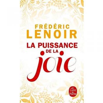 La Puissance de la Joie by Frédéric Lenoir (Paperback)